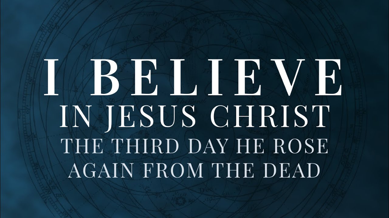 The Apostles' Creed: The Third Day He Rose Again From the Dead