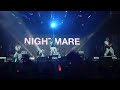 Nightmare - DIRTY (Live)