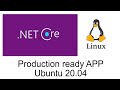 Create and deploy ( production ready ) a .NET core app on Linux