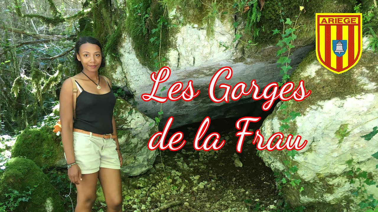 ARIÈGE Ô MOUN PAÏS #4 || GORGES DE LA FRAU [Randonnée]