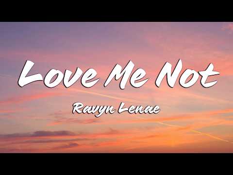 Ravyn Lenae - Love Me Not (Lyrics) (Loop Video)