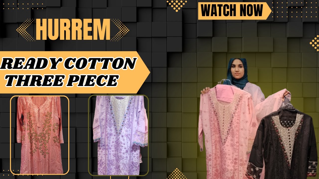 Ready Cotton Three piece |  three piece new Collection |