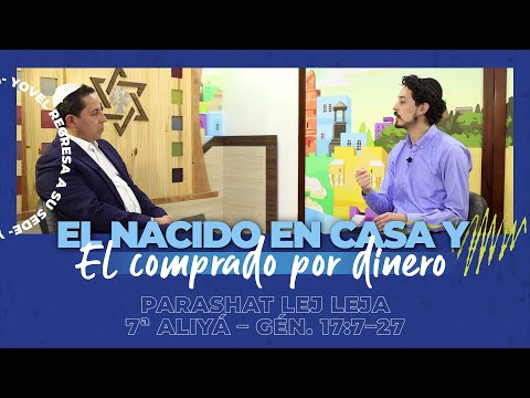 Lej leja - El nacido en casa y el comprado por dinero / The house-born one and the bought by money