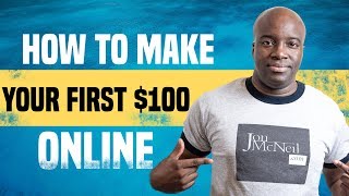 HOW TO MAKE YOUR FIRST $100 WITH CLICKBANK