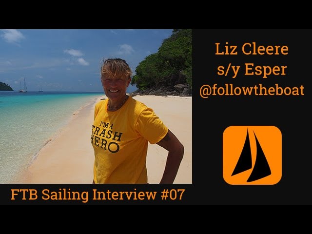 FTB Sailing Interview #07 | Liz Cleere | s/y Esper of Followtheboat