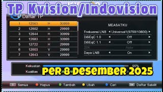Transponder Kvisionindovision Per Tanggal 8 Desember 2025 Pada Satelit Measat3b Kubandplate Kecila