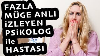 Fazla Müge Anlı İzleyen Psikolog İle Hastası