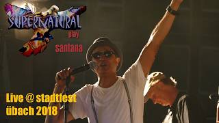 Supernatural play Santana - Evil Ways - Live @ Übach Stadtfest 2018
