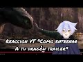 Vtuber reacciona al Tráiler de "Como entrenar a tu dragón "- ShamashVT