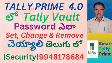 143.  SET, CHANGE & REMOVE TALLY VAULT PASSWORD FOR SECURITY CONTROL IN TALLY PRIME 4.0 | TELUGU