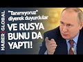 Rusya'dan Tüm Dünyayı Şaşkına Çeviren Karar! "Tanımıyoruz" Diyerek Duyurdular