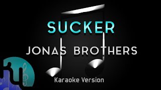 Jonas Brothers - Sucker (Karaoke) ♪