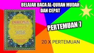 belajar baca Al-Quran metode Dirosa pertemuan 7