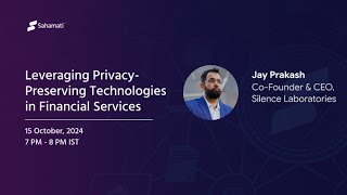 Leveraging Privacy Preserving Technologies in Financial Services