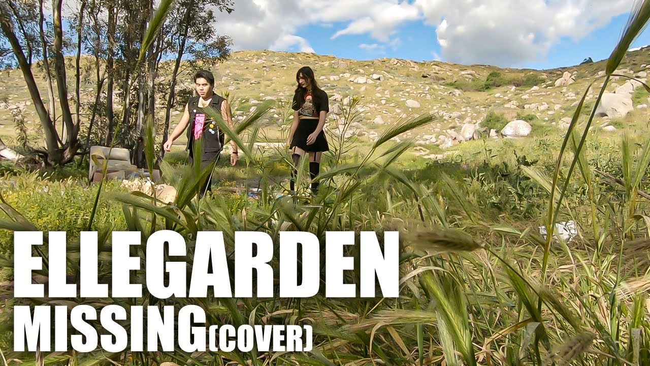 Missing(Cover) - ELLEGARDEN || NathanSquarez