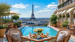 Summer Jazz in Paris ☕ Rooftop Pool Café Ambience & Relaxing Jazz Instrumental Music for Calm & Work