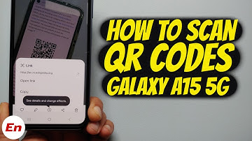 How To Scan QR Codes (Two Ways) on Samsung Galaxy A15 5G!