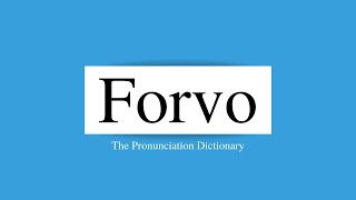 Forvo.com - The Pronunciation Dictionary Pronounced by Native Speakers
