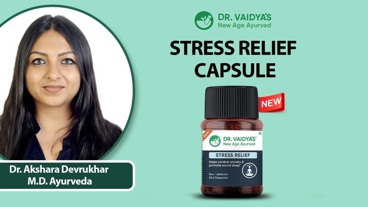 Dr. Vaidya’s Stress Relief: Ayurvedic Medicine For Stress And Sleep