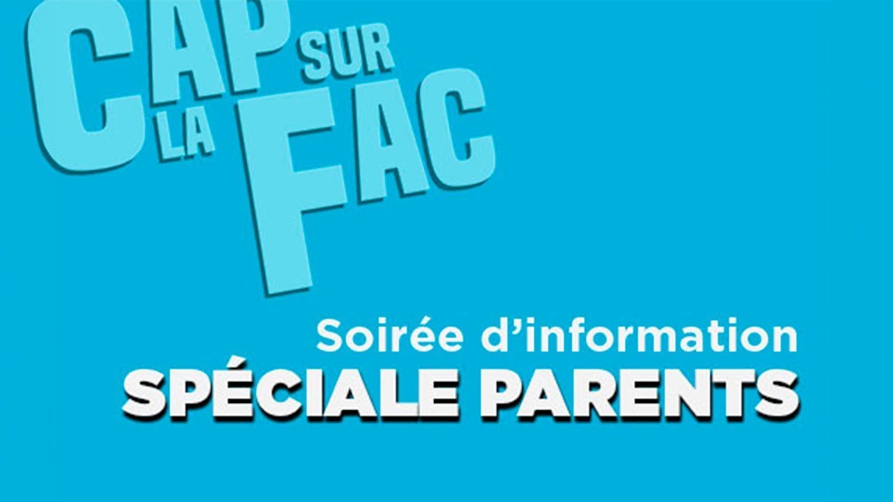 Cap sur la Fac : Soirée d'information spéciale parents