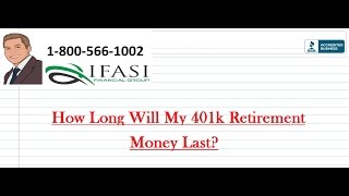 How Long Will My 401k Retirement Money Last?