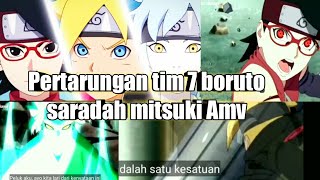 pertarungan Tim 7 boruto saradah mitsuki AMV
