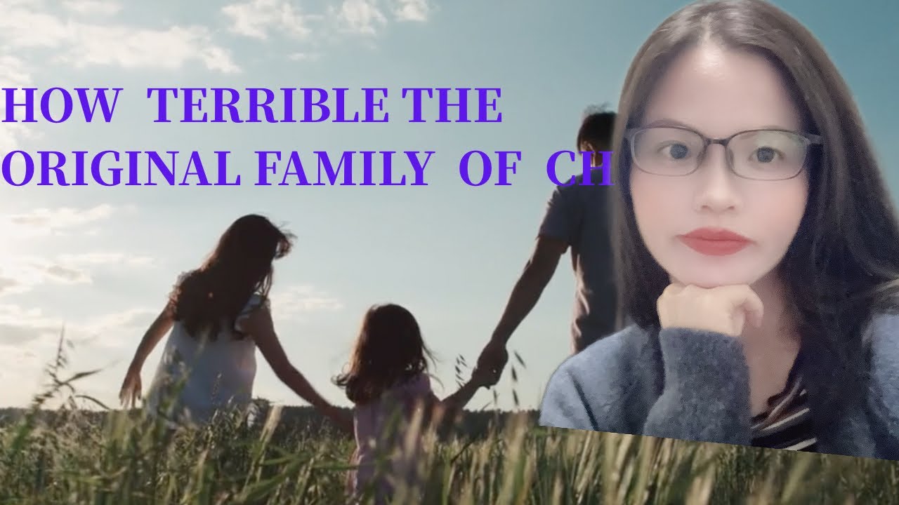 How terrible China's original family like