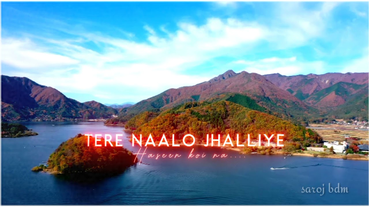 New hindi song status nature whatsapp HD song Nature whatsapp status