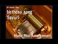 birthday song/Sayuri [Music Box]