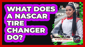 What Does a NASCAR Tire Changer Do?