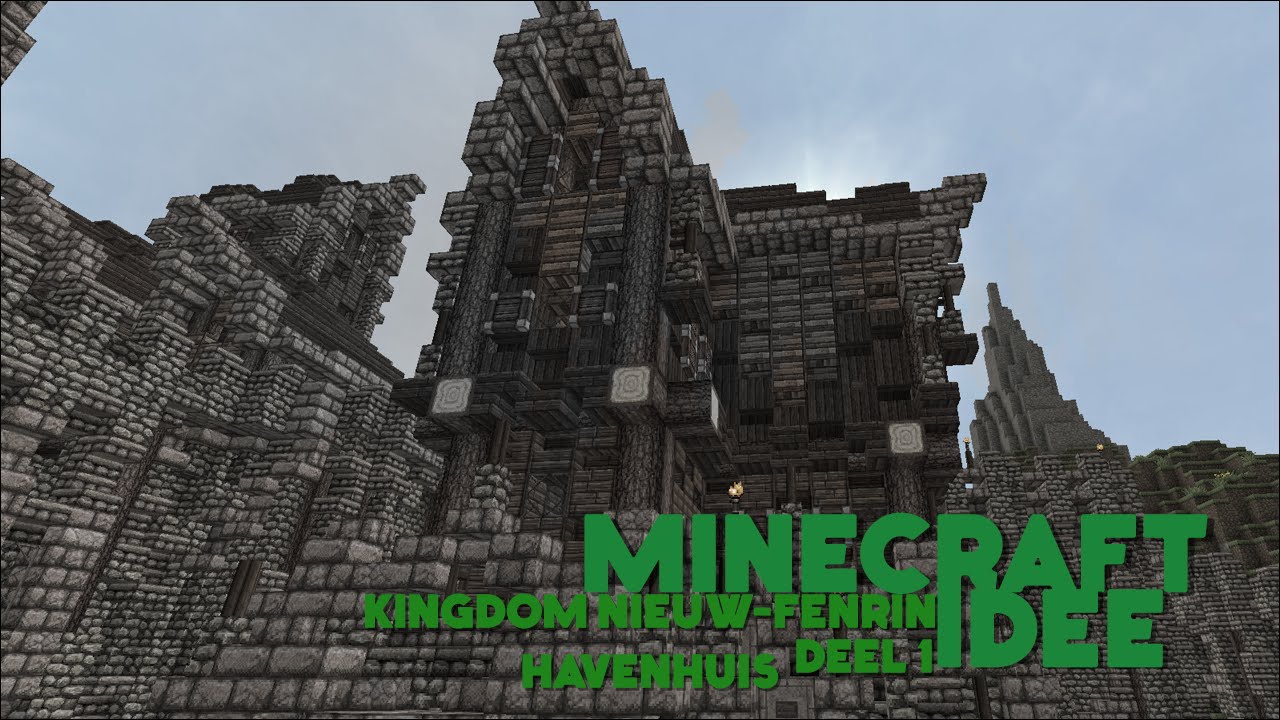 Minecraft idee kingdom nieuw fenrin havenhuis (deel 1) youtube