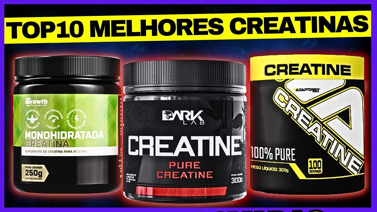 Qual a melhor Creatina? – Lista com as 10 Melhores (2023)