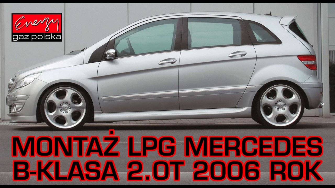 Montaż LPG Mercedes Bklasa z 2.0T 193KM w Energy Gaz