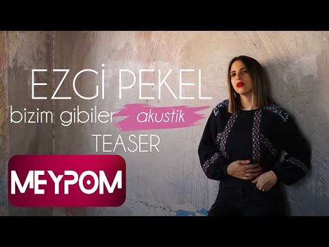 Bizim Gibiler (Akustik) (Albüm Teaser)
