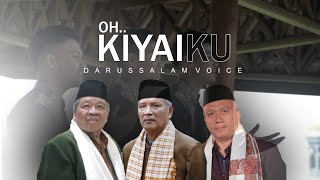 Download lagu Oh kiyaiku....  || darussalam voice