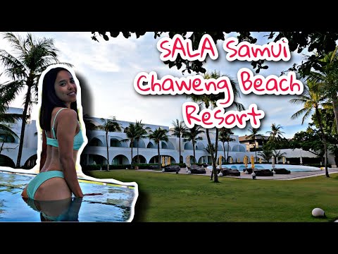 EP 15. รีวิว SALA Samui Chaweng Beach Resort โรงแรมศาลาสมุย หาดเฉวง