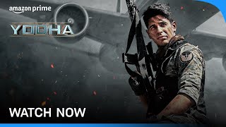 Yodha - Watch Now Sidharth Malhotra, Raashii Khanna, Disha Patani Prime Video India