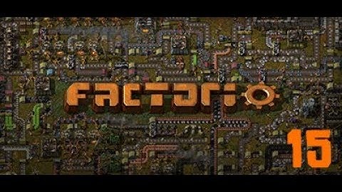 Factorio - Lazy Bastard Run - Episode 15