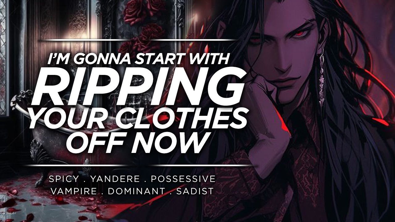[🌶️ Остро🌶️ ] Садист-вампир с силой укусит тебя за шею [M4F][Одержимость][яндере]