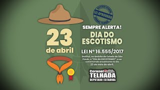 23 DE ABRIL | DIA DO ESCOTISMO | TRABALHO ALÉM DO DISCURSO