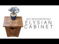Elysian Cabinet | DIY | Woodworking Elysian Cabinet | DIY | Woodworking