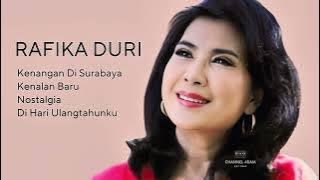 RAFIKA DURI, Kenangan Di Surabaya - Kenalan Baru - Nostalgia - Di Hari Ulangtahunku