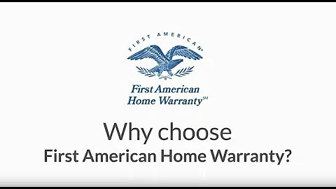 Why Choose First American Home Warranty?