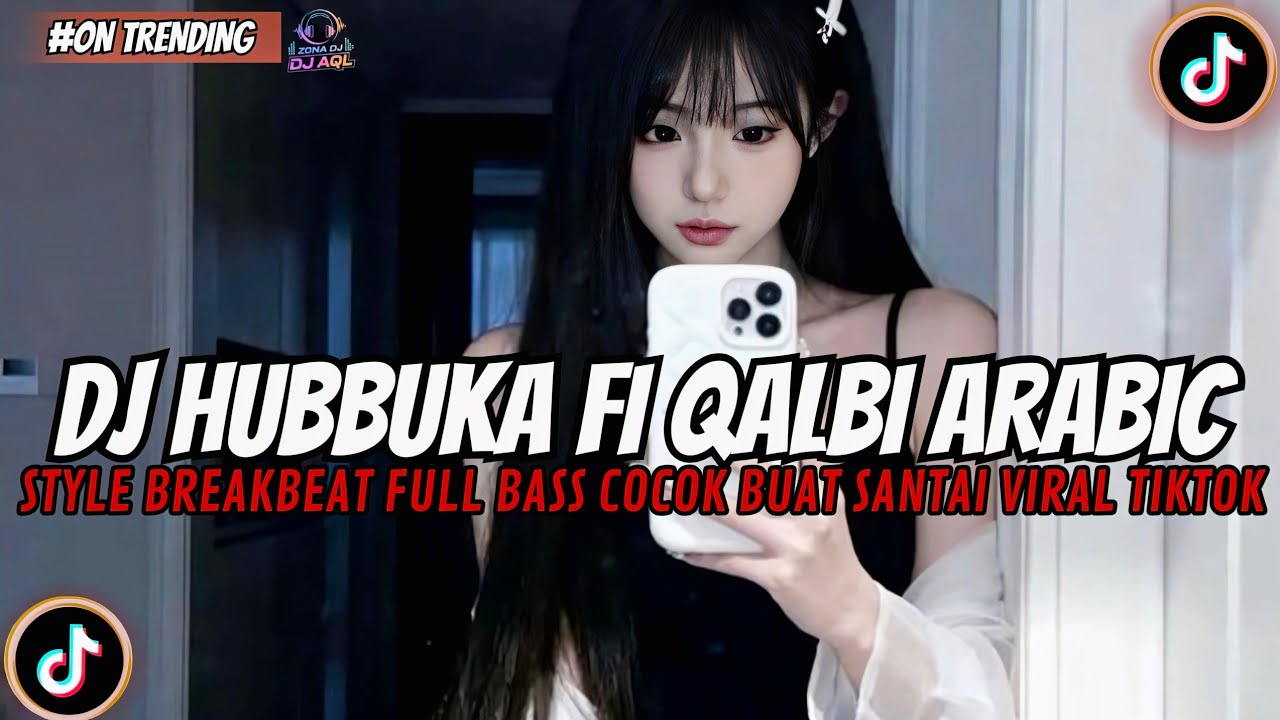 DJ HUBBUKA FI QALBI ARABIC FULL SONG VIRAL TIKTOK 2026 BREAKBEAT FULL BASS X CAMPURAN BARAT