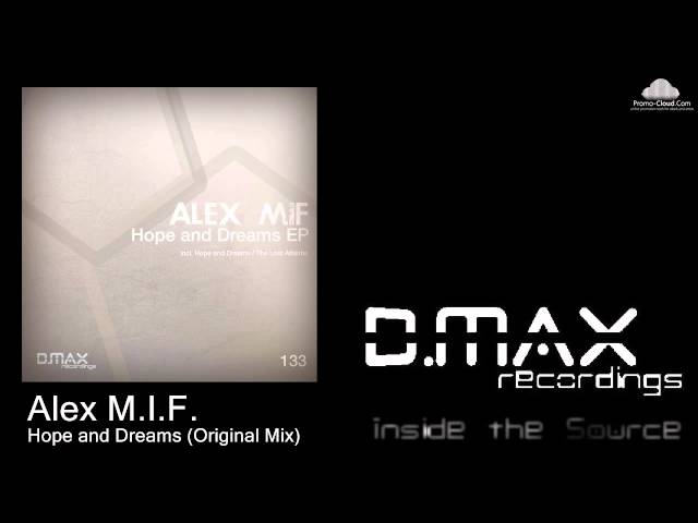 Alex M.I.F. - Hope & Dreams