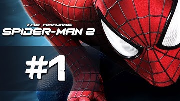 The Amazing Spider-Man 2 PS4 Walkthrough - Part 1 - With Great Power...