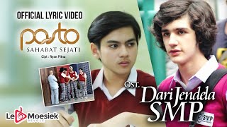 Pasto - Sahabat Sejati ( Video Lyric) 'OST Dari Jendela SMP'