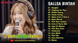 Sallsa Bintan - Rungkad, Singkong & Keju ♪ TOP & HITS SKA Reggae 2023 ♪ Cover 3 Pemuda Berbahaya