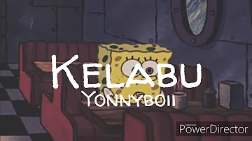 Kelabu - Yonnyboii (lyrics video)