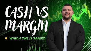 Cash vs Margin Accounts: Which Is Safer for Beginner Traders?